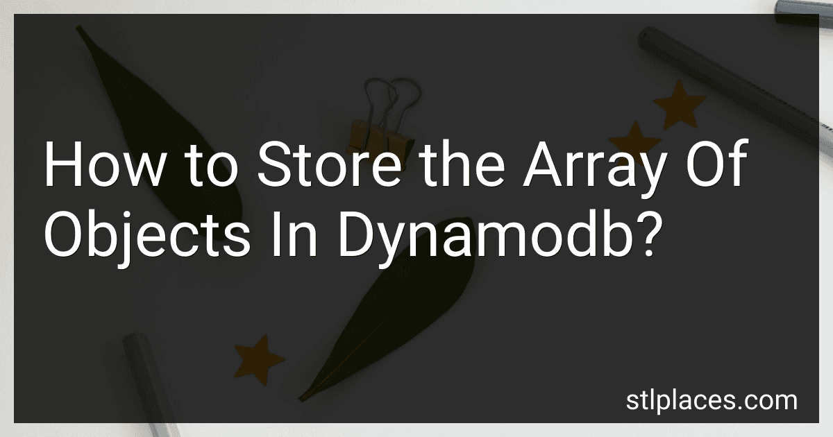 How to Store the Array Of Objects In Dynamodb? preview