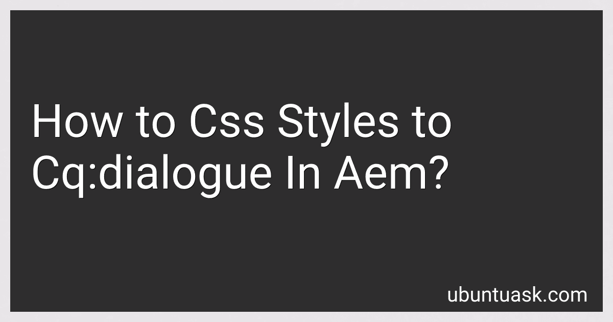 How to Css Styles to Cq:dialogue In Aem? preview