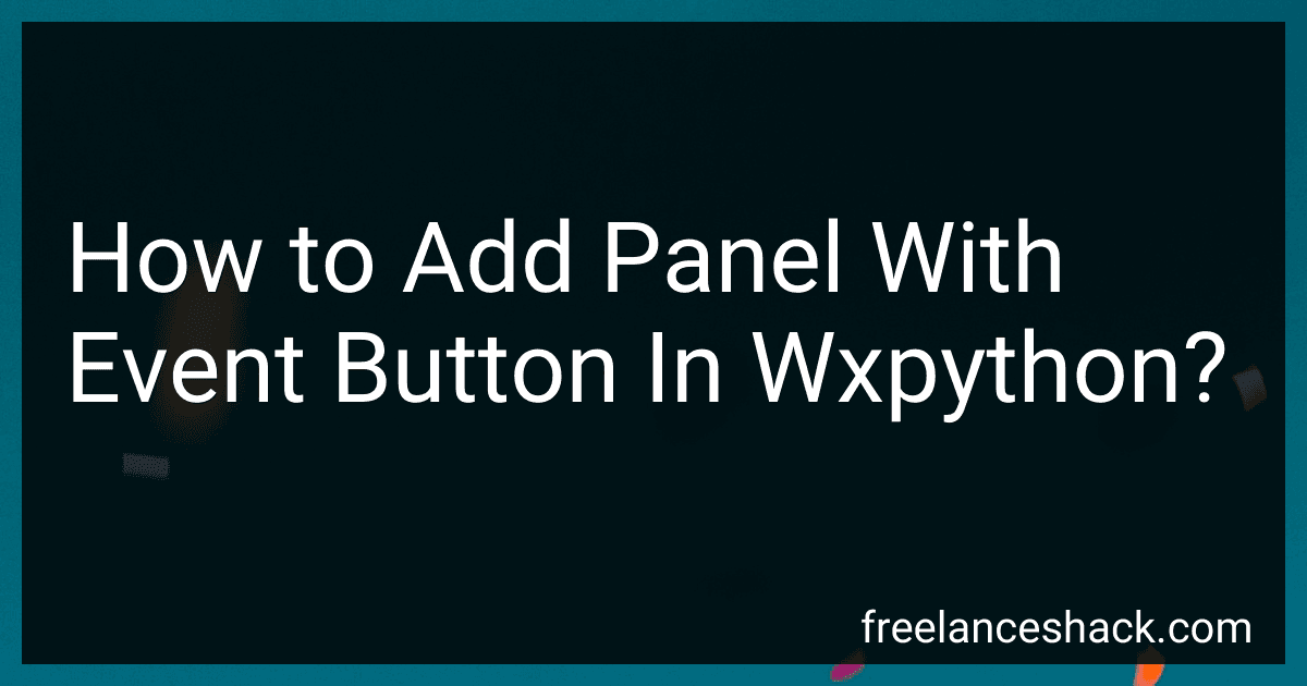 How to Add Panel With Event Button In Wxpython? preview