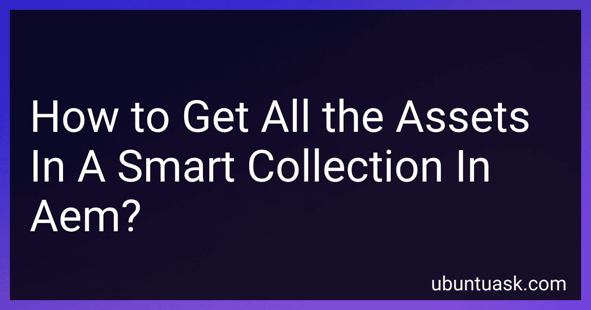 How to Get All the Assets In A Smart Collection In Aem? image