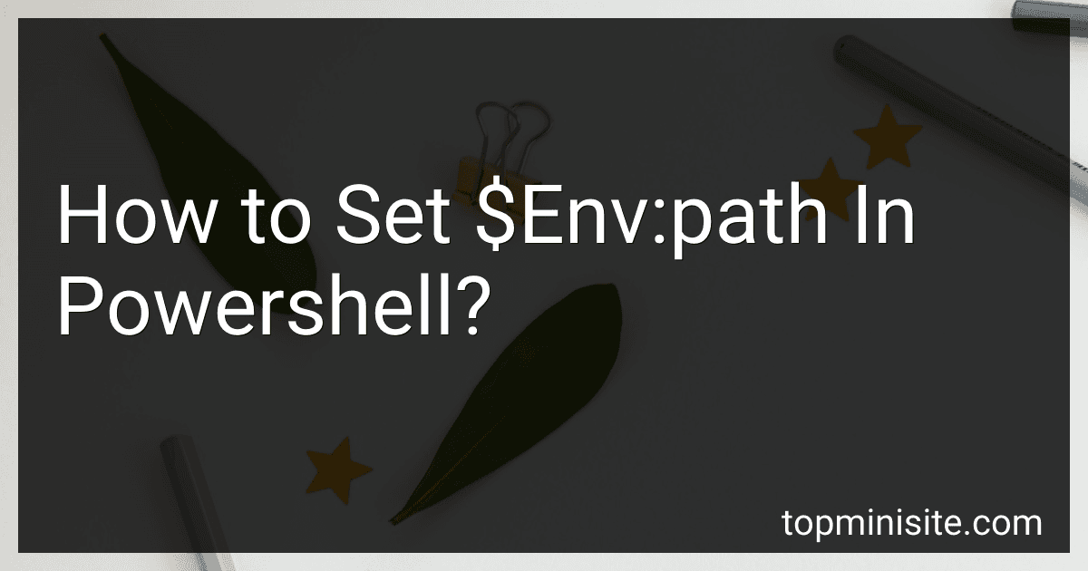 How to Set $Env:path In Powershell? image