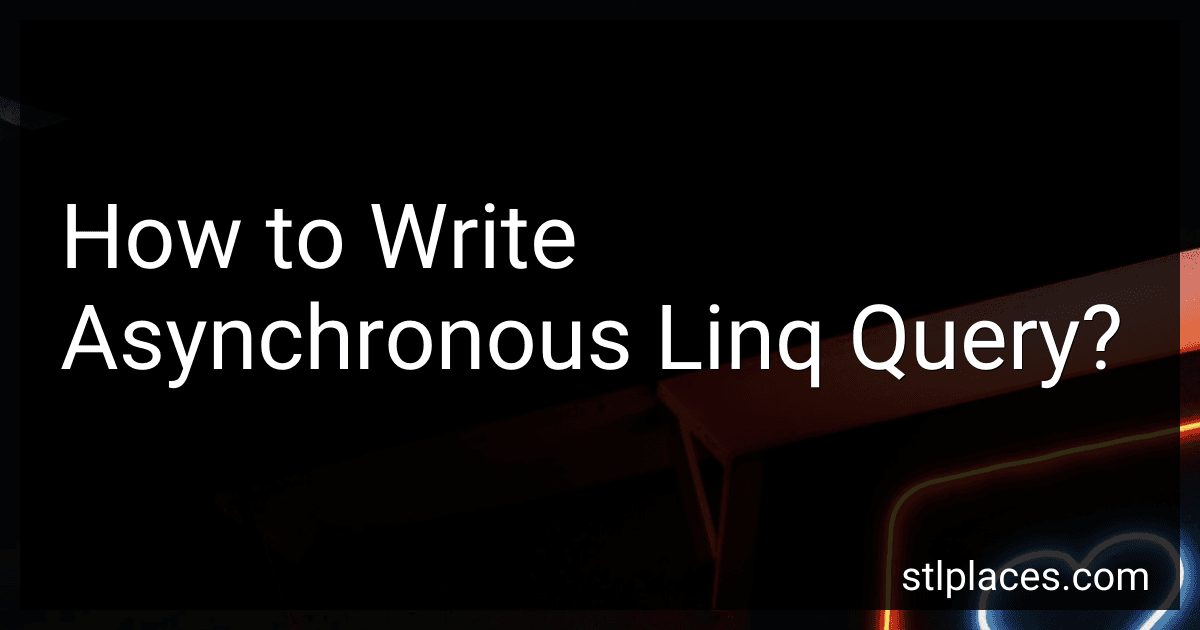 How to Write Asynchronous Linq Query? preview