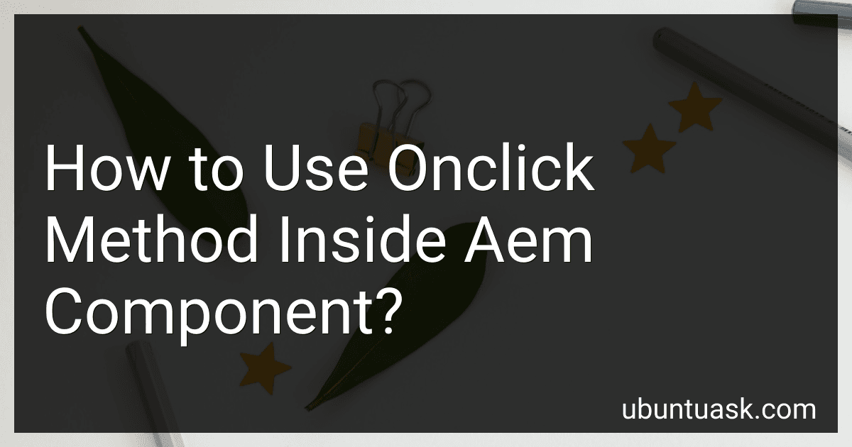 How to Use Onclick Method Inside Aem Component? image