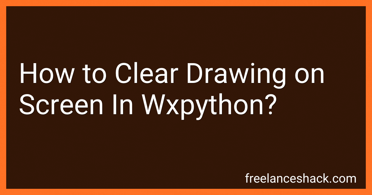 How to Clear Drawing on Screen In Wxpython? preview