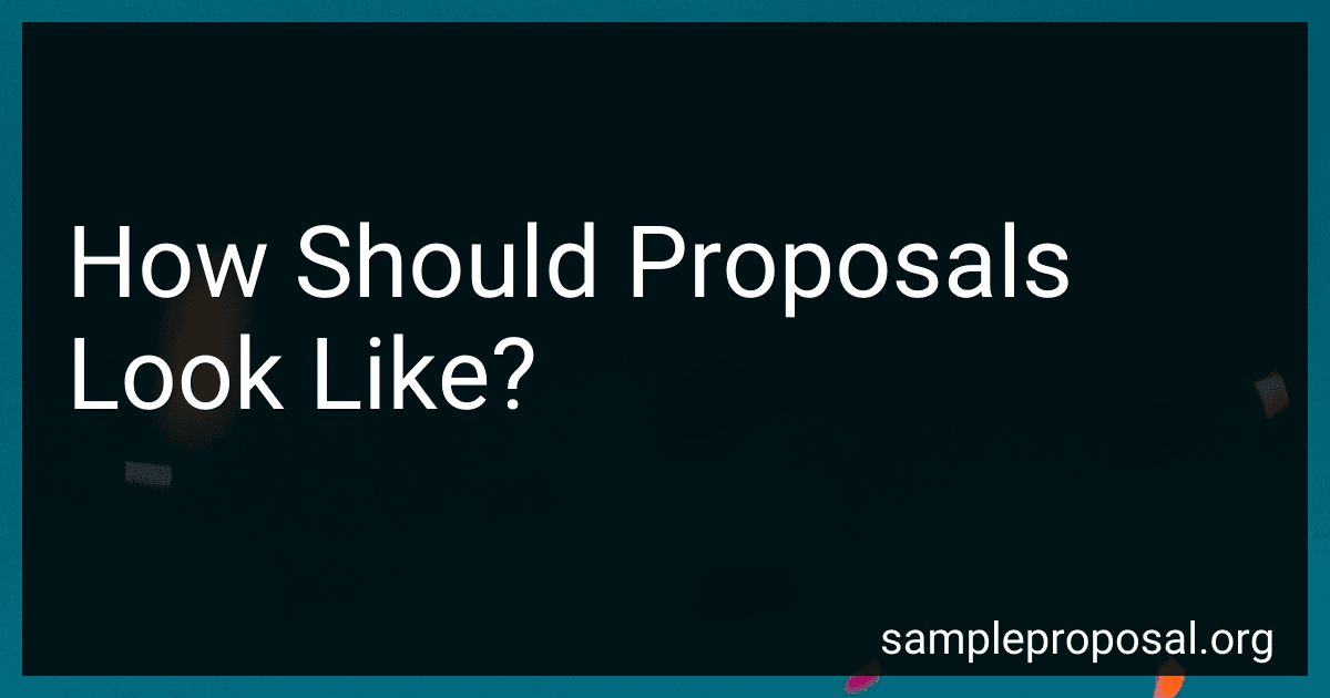 How Should Proposals Look Like? image