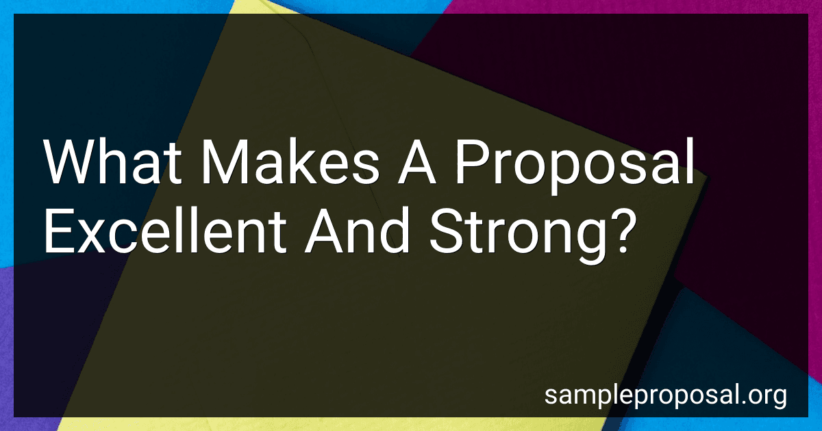 What Makes A Proposal Excellent And Strong? image