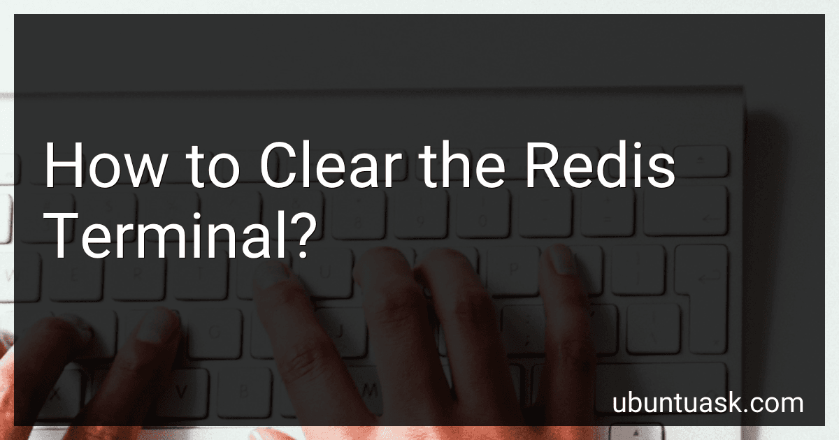 How to Clear the Redis Terminal? preview