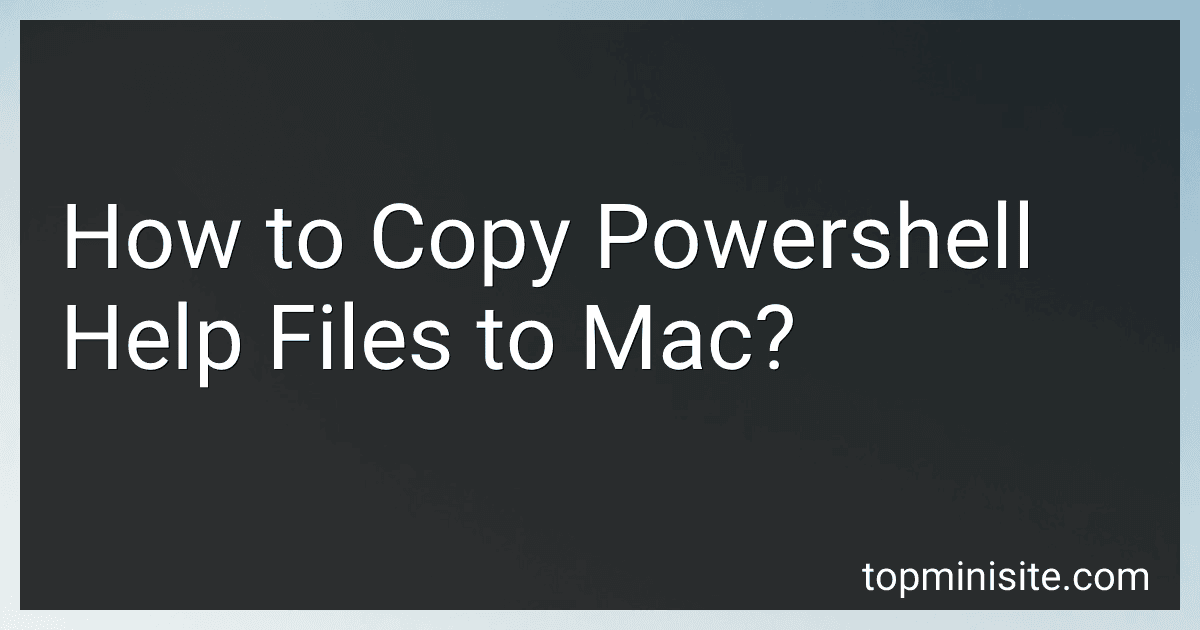 How to Copy Powershell Help Files to Mac? preview