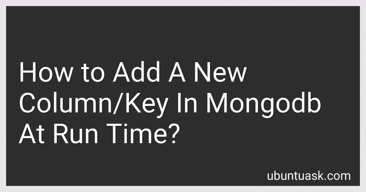 How to Add A New Column/Key In Mongodb At Run Time? image