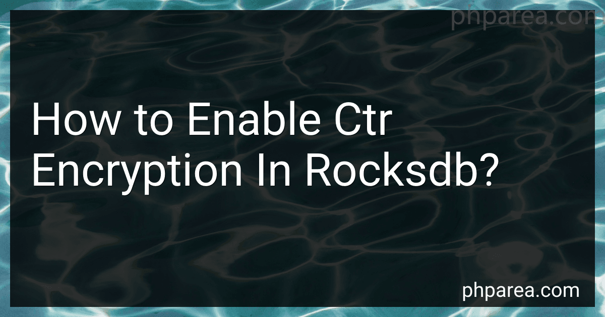 How to Enable Ctr Encryption In Rocksdb? image