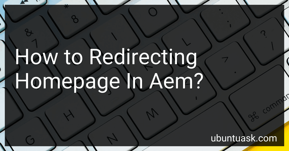 How to Redirecting Homepage In Aem? image