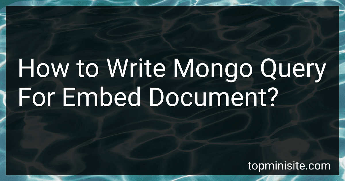 How to Write Mongo Query For Embed Document? preview