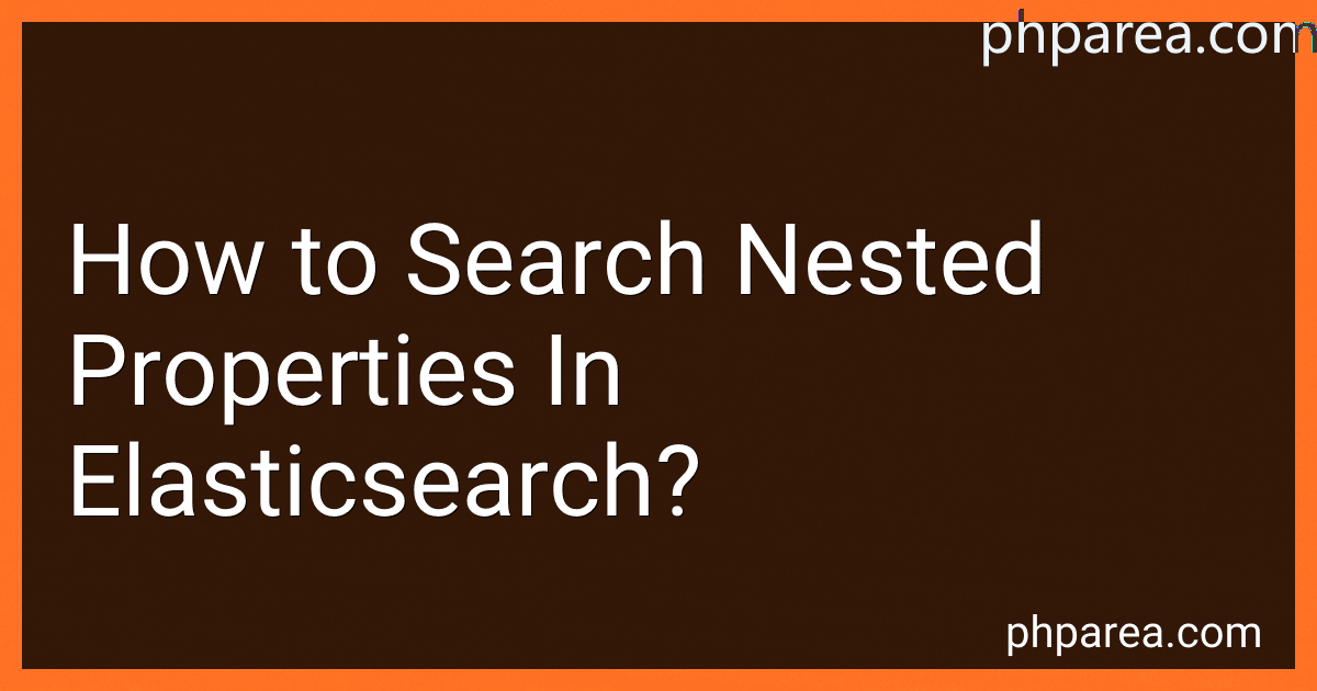 How to Search Nested Properties In Elasticsearch? image