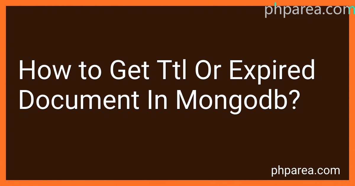 How to Get Ttl Or Expired Document In Mongodb? preview