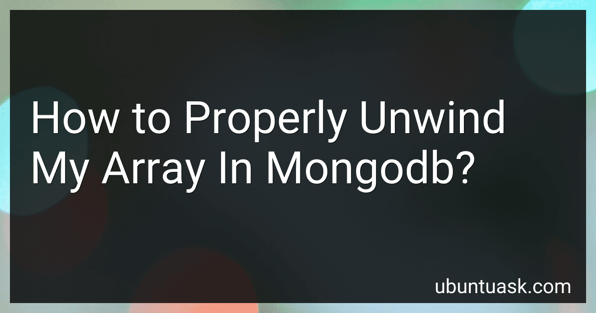 How to Properly Unwind My Array In Mongodb? image