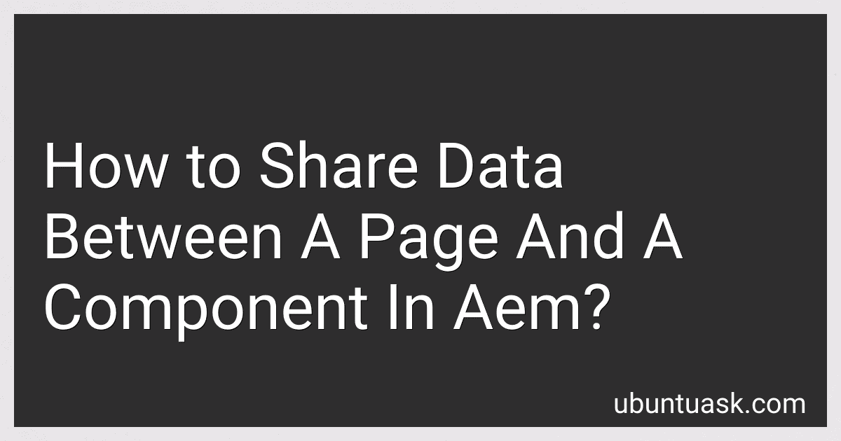 How to Share Data Between A Page And A Component In Aem? image