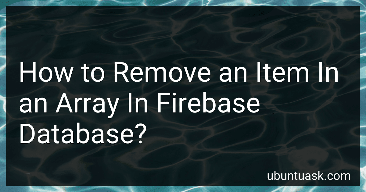 How to Remove an Item In an Array In Firebase Database? image