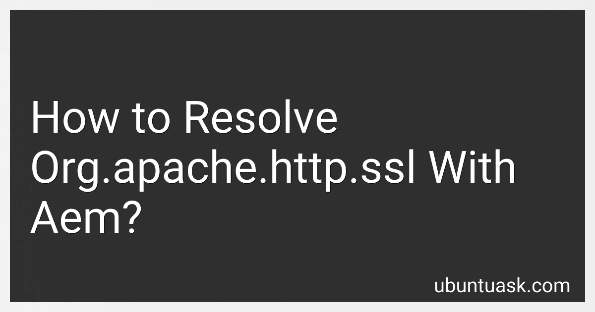 How to Resolve Org.apache.http.ssl With Aem? image