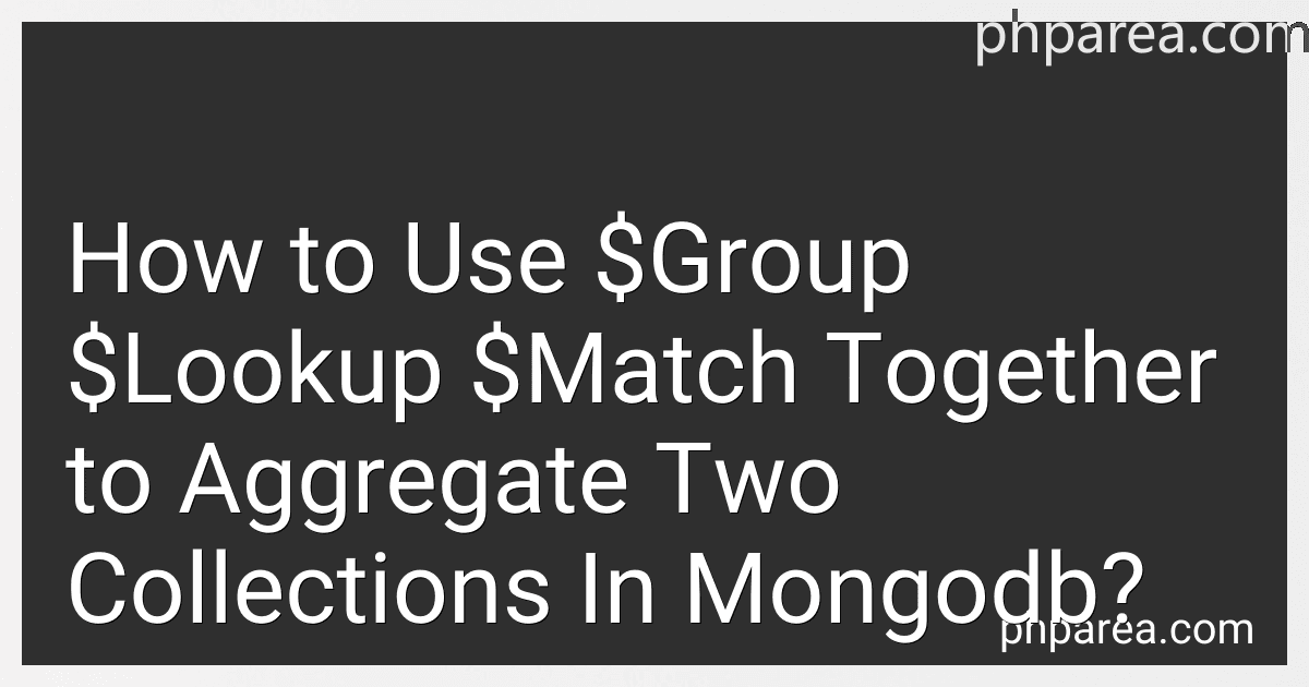 How to Use $Group $Lookup $Match Together to Aggregate Two Collections In Mongodb? image