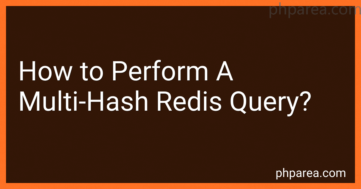 How to Perform A Multi-Hash Redis Query? image