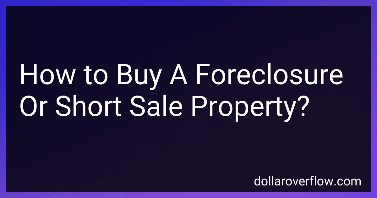 How to Buy A Foreclosure Or Short Sale Property? preview