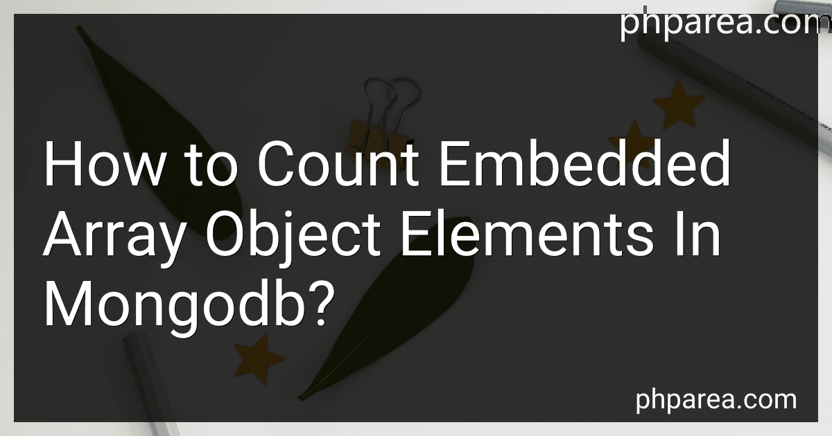 How to Count Embedded Array Object Elements In Mongodb? image