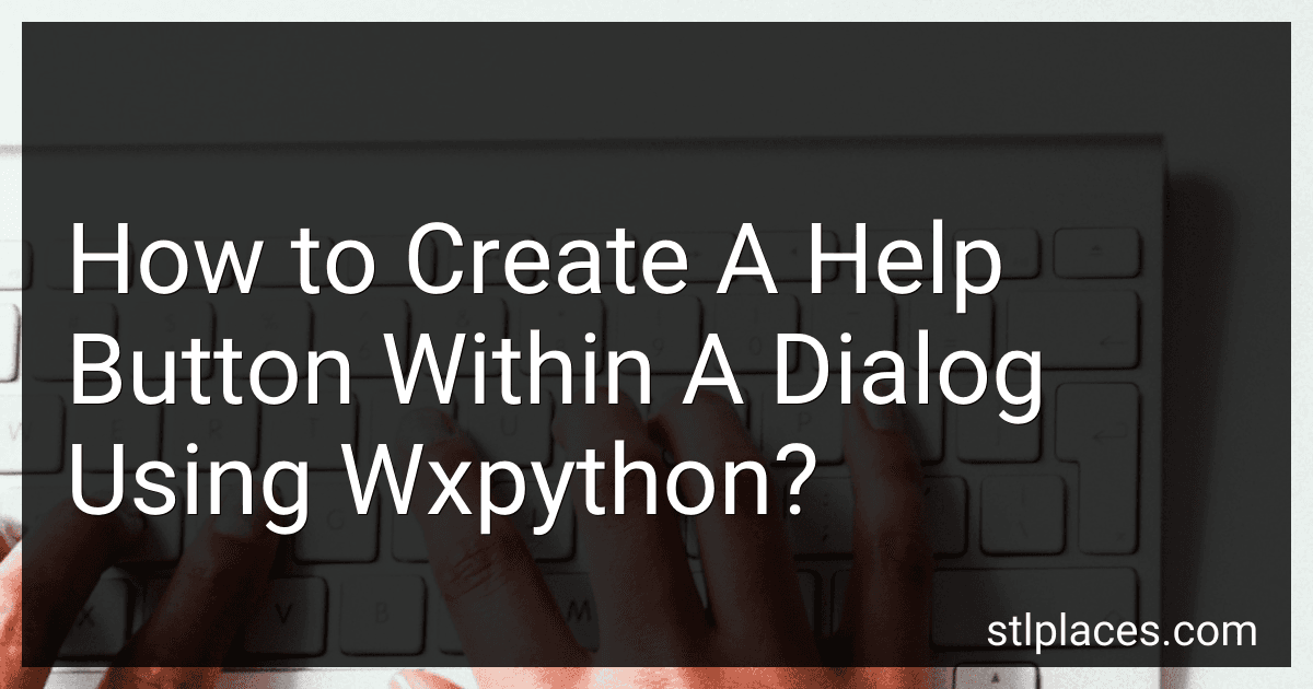 How to Create A Help Button Within A Dialog Using Wxpython? image