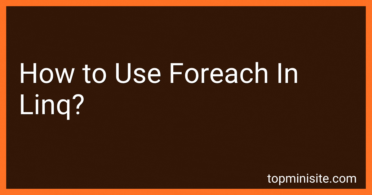 How to Use Foreach In Linq? image