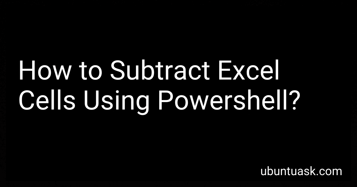 How to Subtract Excel Cells Using Powershell? preview