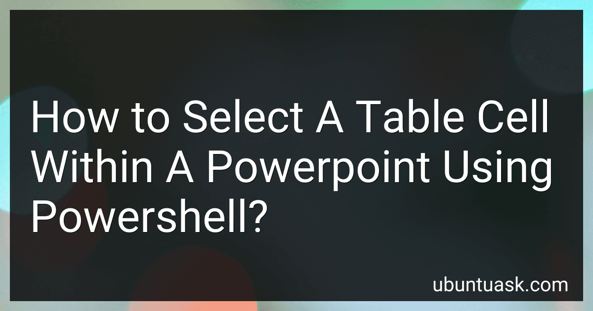 How to Select A Table Cell Within A Powerpoint Using Powershell? image
