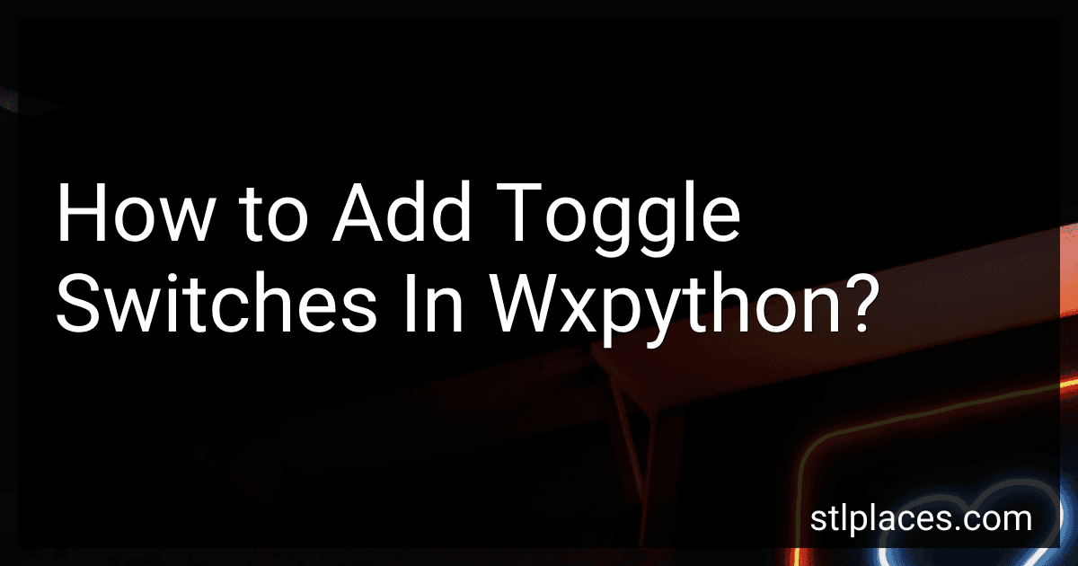 How to Add Toggle Switches In Wxpython? image
