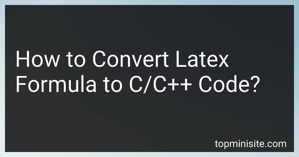 How to Convert Latex Formula to C/C++ Code? preview