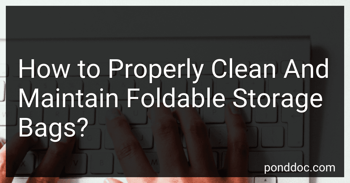How to Properly Clean And Maintain Foldable Storage Bags? preview