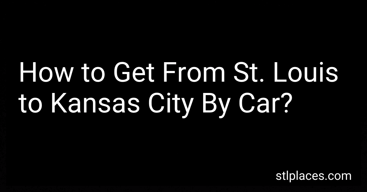 How to Get From St. Louis to Kansas City By Car? preview