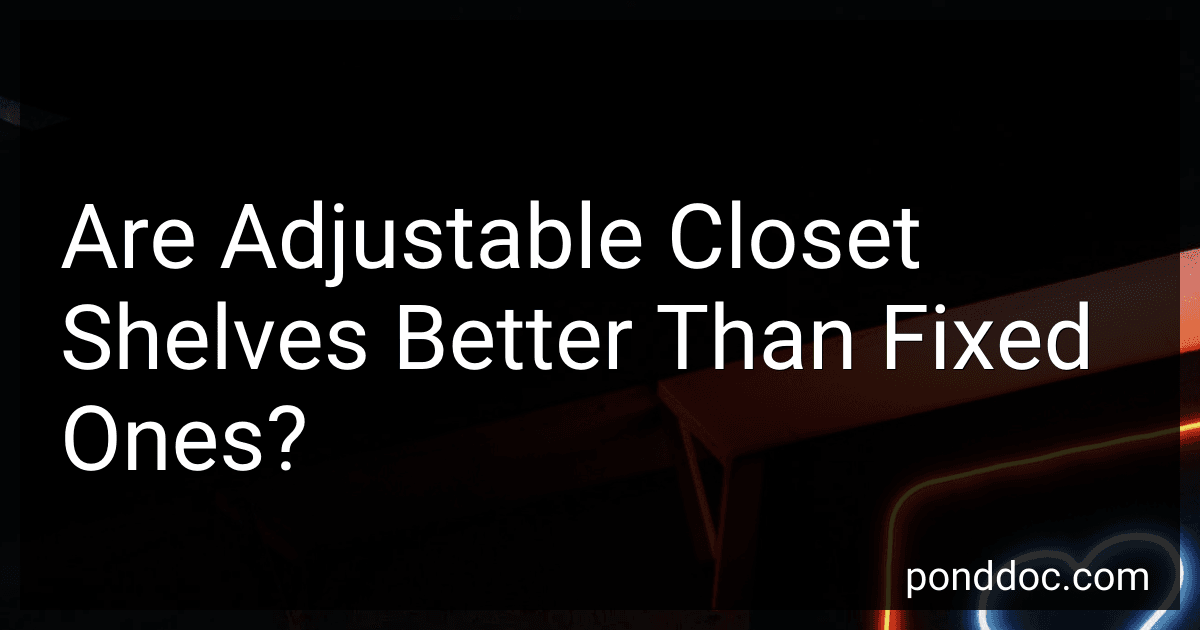 Are Adjustable Closet Shelves Better Than Fixed Ones? image