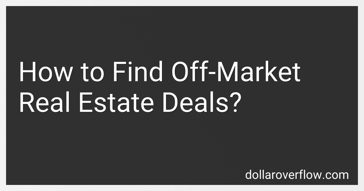 How to Find Off-Market Real Estate Deals? preview