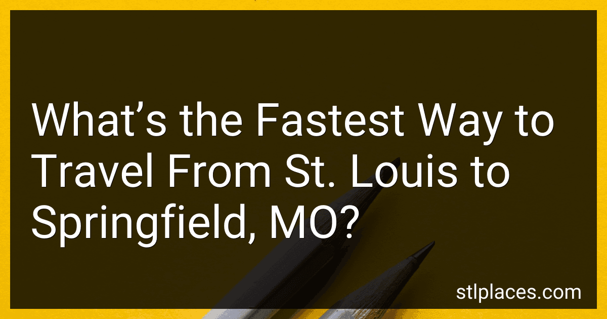 What’s the Fastest Way to Travel From St. Louis to Springfield, MO? preview