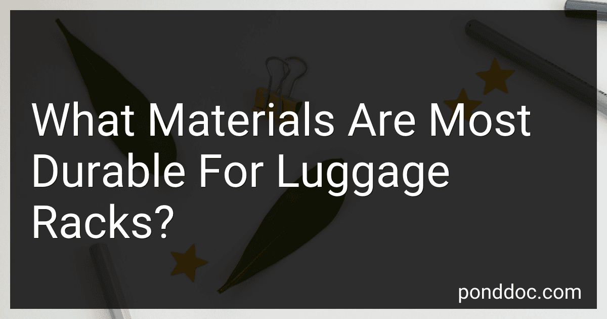 What Materials Are Most Durable For Luggage Racks? preview