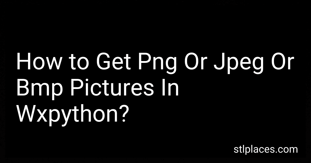 How to Get Png Or Jpeg Or Bmp Pictures In Wxpython? preview