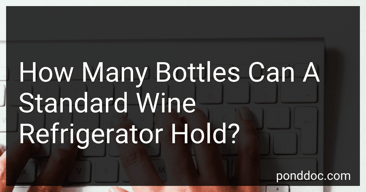 How Many Bottles Can A Standard Wine Refrigerator Hold? preview