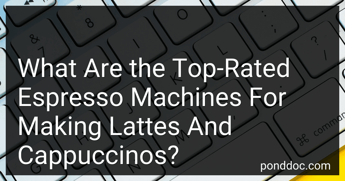 What Are the Top-Rated Espresso Machines For Making Lattes And Cappuccinos? preview