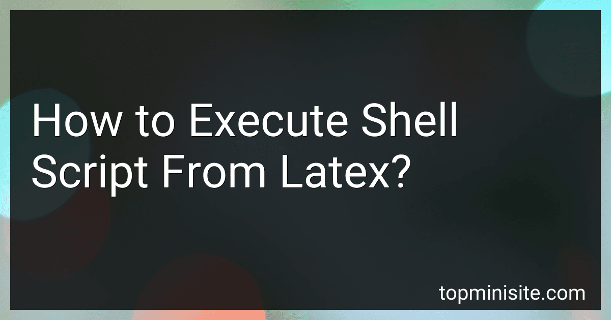How to Execute Shell Script From Latex? preview