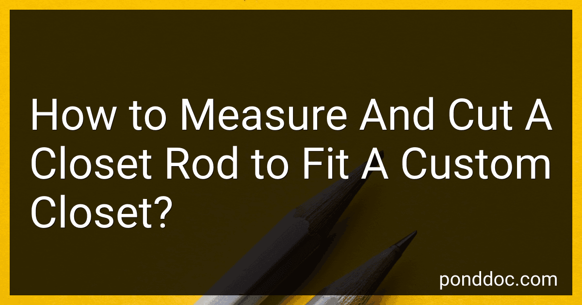 How to Measure And Cut A Closet Rod to Fit A Custom Closet? image