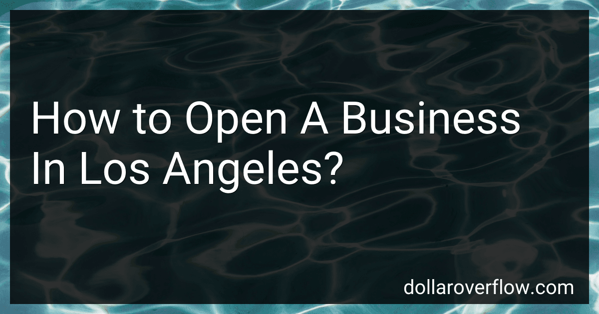 How to Open A Business In Los Angeles? image