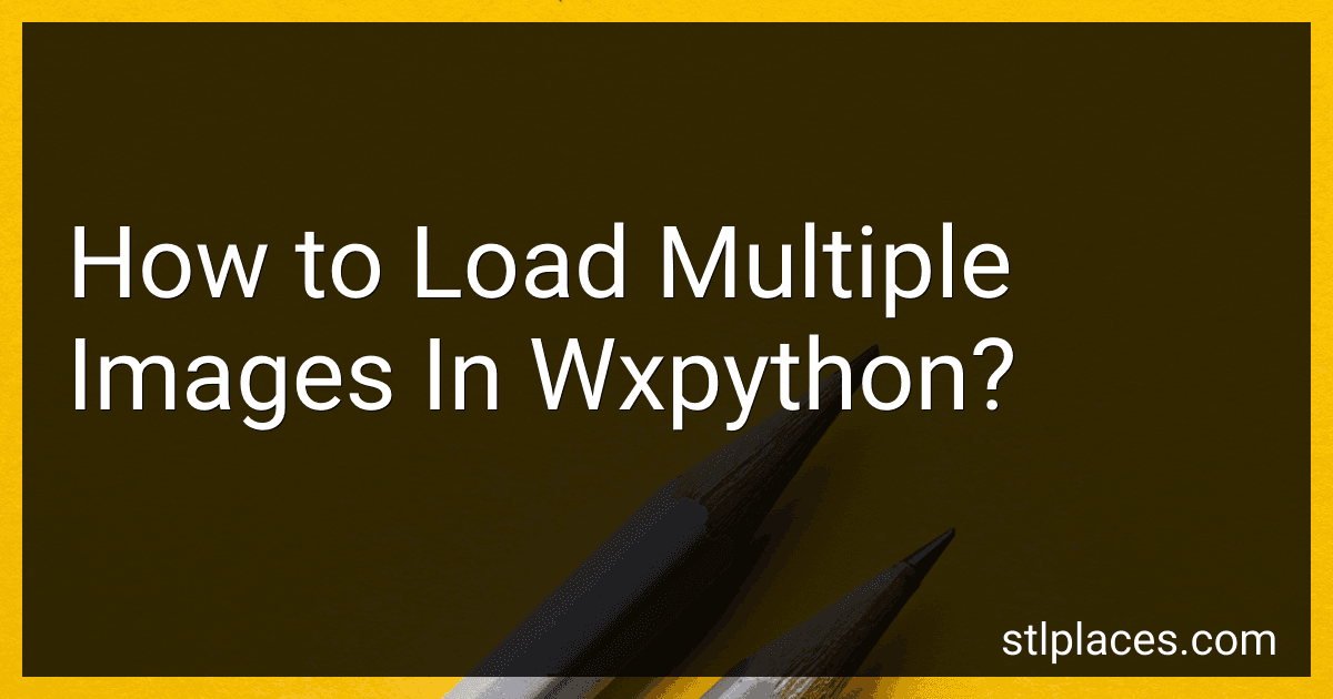 How to Load Multiple Images In Wxpython? image