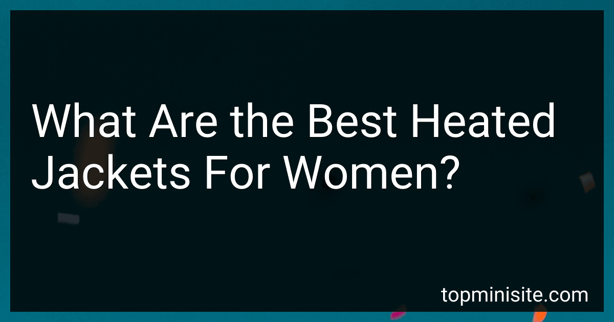 What Are the Best Heated Jackets For Women? image