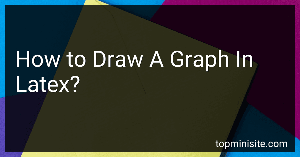 How to Draw A Graph In Latex? preview
