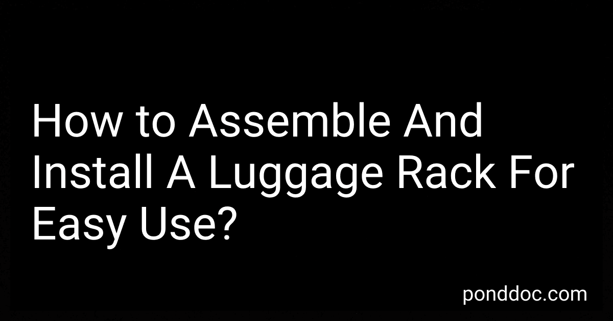 How to Assemble And Install A Luggage Rack For Easy Use? image
