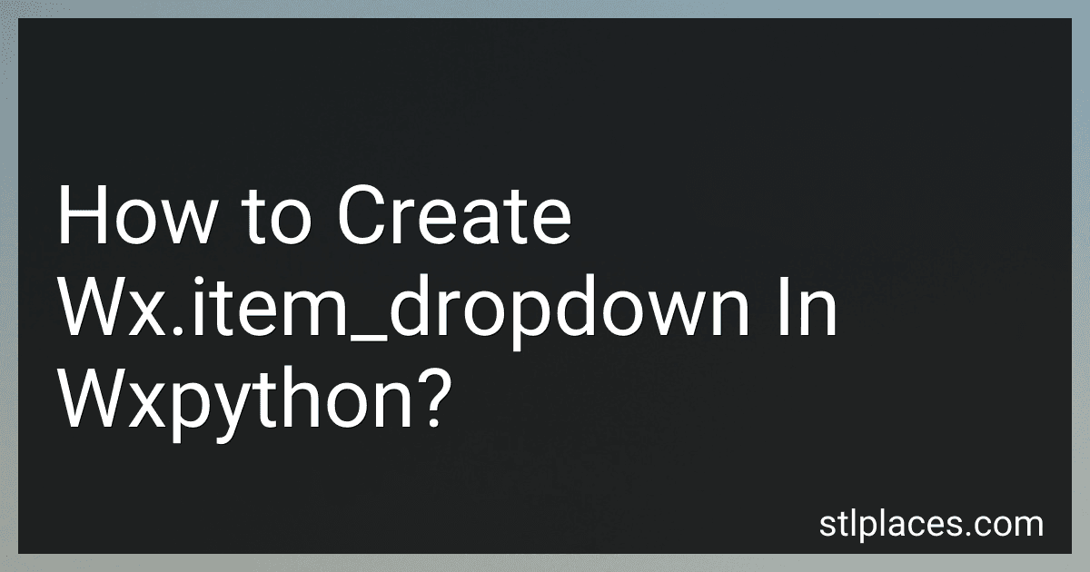 How to Create Wx.item_dropdown In Wxpython? preview