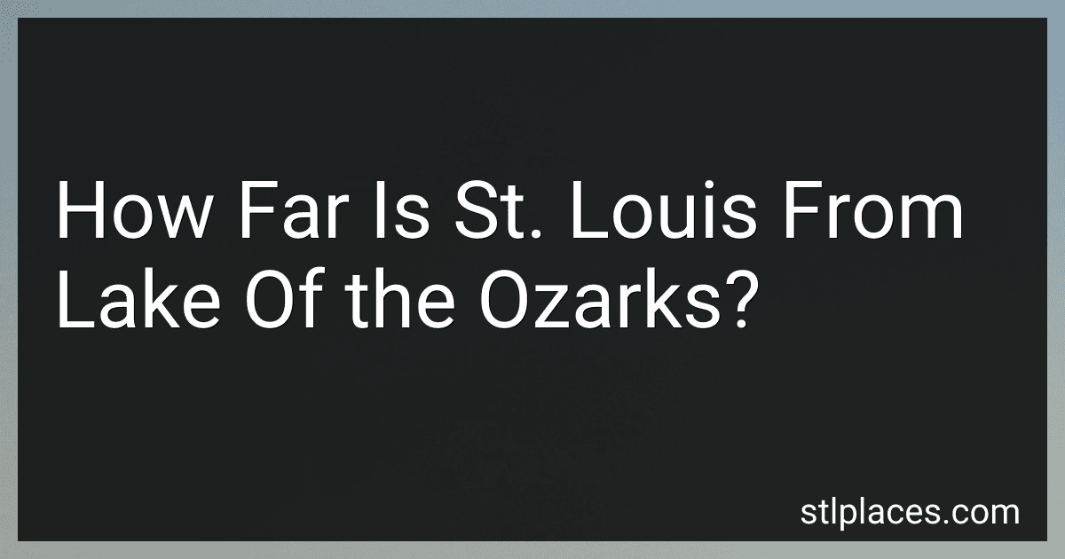 How Far Is St. Louis From Lake Of the Ozarks? image
